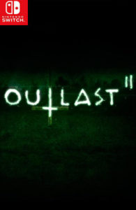 Outlast 2 Switch Nsp Multilanguage English Update Dlc